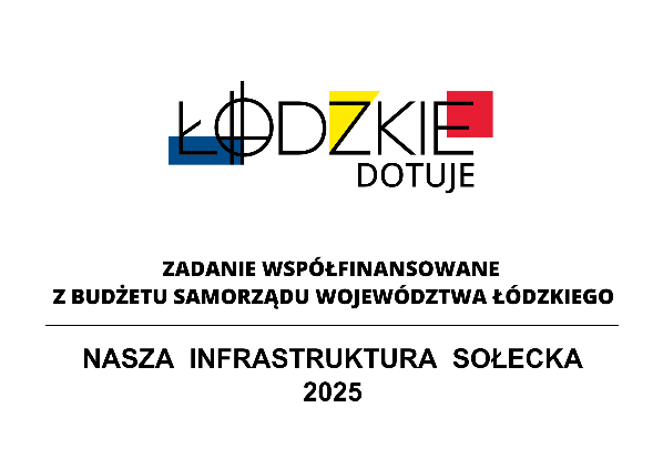 Projekty lokalne „GRANTY SOŁECKIE” na 2025 r, „NASZA INFRASTRUKTURA SOŁECKA”