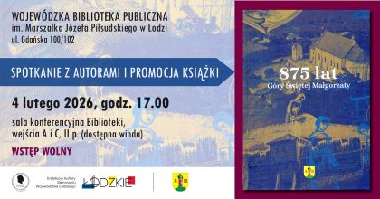 Spotkanie promujące publikację „875 lat Góry Świętej Małgorzaty" w Łodzi
